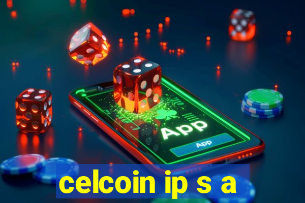 celcoin ip s a